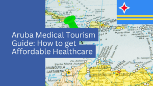 Un mapa del Caribe con una chincheta verde en Aruba, sobre el que aparece el texto: “Guía de turismo médico en Aruba: cómo obtener atención médica asequible en comparación con Panamá y Colombia”.