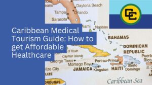 Un mapa del Caribe con el texto resaltado "Guía de turismo médico en el Caribe: cómo obtener atención médica asequible", con el logotipo verde y amarillo de CC en la parte superior derecha, perfecto para obtener información sobre la atención médica asequible en Colombia y Panamá.