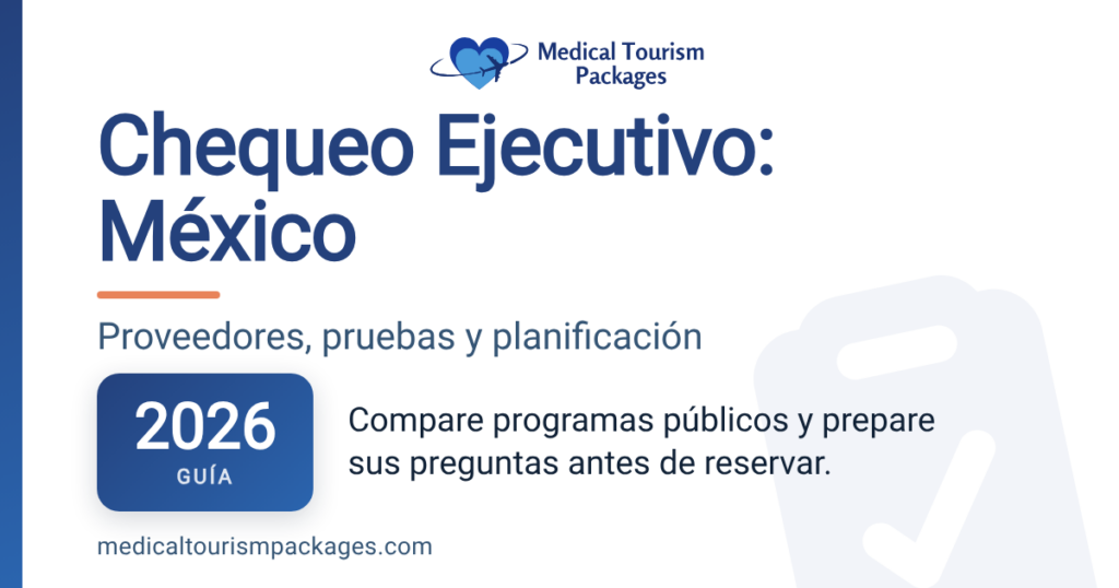 Guía de chequeos médicos ejecutivos en México