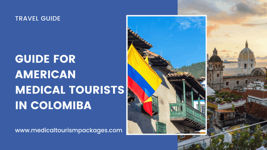 Travel guide cover for American medical tourists in Colombia, featuring the Colombian flag on a balcony overlooking a cityscape with historic buildings. Perfect guide for those seeking healthcare adventures in Colombia.
