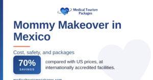 Mommy makeover in Mexico: cost, safety, and packages guide