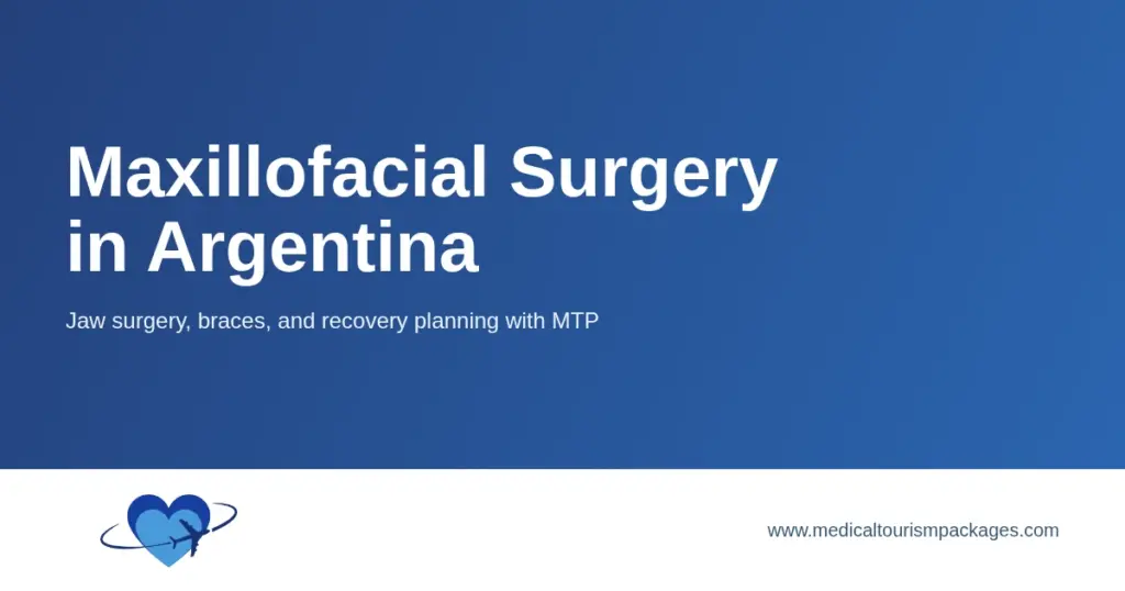 Maxillofacial surgery in Argentina title card covering jaw surgery, braces, and recovery planning.