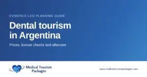 Dental tourism in Argentina guide to prices, license checks, and aftercare